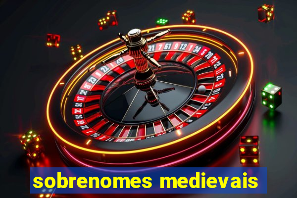 sobrenomes medievais